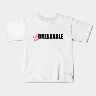 Unbreakable Kids T-Shirt